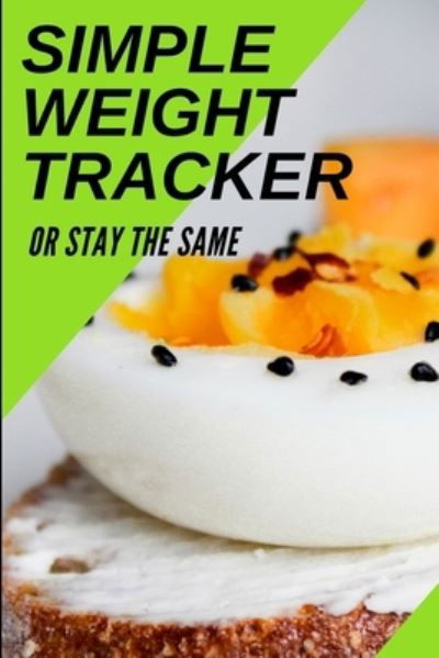 Cover for S &amp; N Publishers · Simple Weight Tracker (Taschenbuch) (2019)