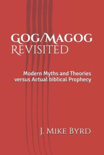 Cover for J Mike Byrd · Gog / Magog Revisited (Paperback Book) (2018)