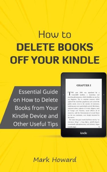 Cover for Mark Howard · How to Delete Books Off Your Kindle (Paperback Book) (2018)