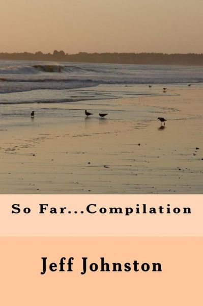 Cover for Jeff Johnston · So Far...Compilation (Paperback Bog) (2018)