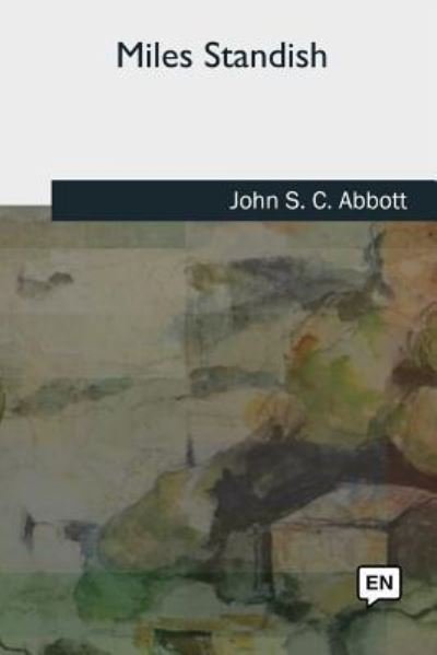 Cover for John S C Abbott · Miles Standish (Paperback Bog) (2018)
