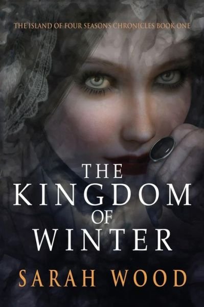 Cover for Sarah Wood · The Kingdom of Winter (Paperback Book) (2018)
