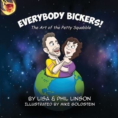 Cover for Lisa &amp; Phil Linson · Everybody Bickers! The Art of the Petty Squabble (Paperback Book) (2020)