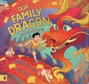 Cover for Rebecca Lim · Our Family Dragon: A Lunar New Year Story (Paperback Book) (2024)