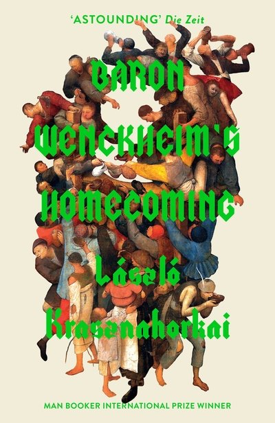 Cover for Laszlo Krasznahorkai · Baron Wenckheim's Homecoming (Gebundenes Buch) [Main edition] (2019)