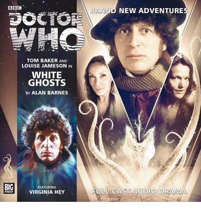 Cover for Alan Barnes · White Ghosts - Doctor Who: The Fourth Doctor Adventures (Audiobook (płyta CD)) (2014)