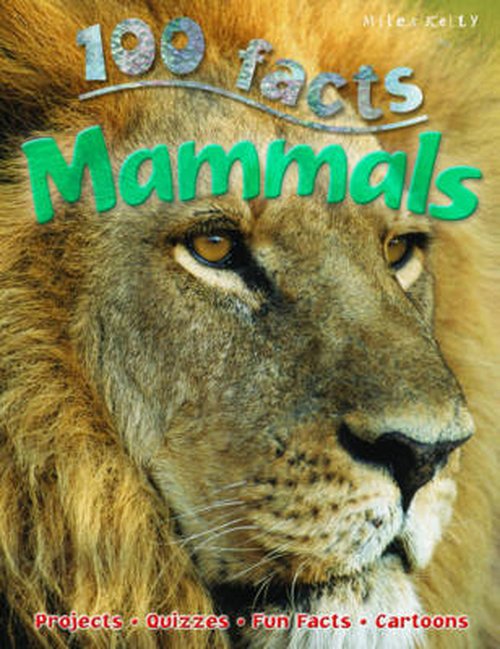 Cover for Miles Kelly · 100 Facts Mammals (Paperback Book) (2014)