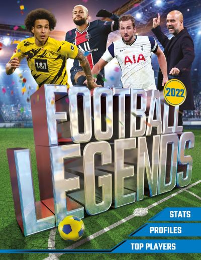 Football Legends 2022: Top 100 stars of the modern game - David Ballheimer - Książki - Welbeck Publishing Group - 9781783126910 - 16 września 2021