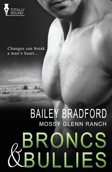 Cover for Bailey Bradford · Broncs and Bullies (Mossy Glenn Ranch) (Volume 6) (Pocketbok) (2014)