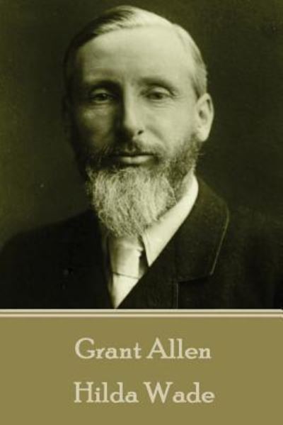 Cover for Grant Allen · Grant Allen - Hilda Wade (Paperback Book) (2017)