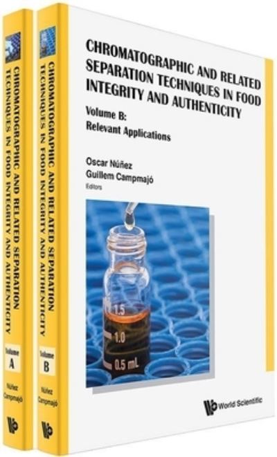 Cover for Oscar Nunez · Chromatographic and Related Separation Techniques in Food Integrity and Authenticity (a 2-Volume Set) (Book) (2021)