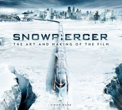 Cover for Simon Ward · Snowpiercer: The Art and Making of the Film (Paperback Book) (2021)
