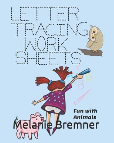 Cover for Melanie Bremner · Letter Tracing Fun with Animals (Paperback Book) (2018)