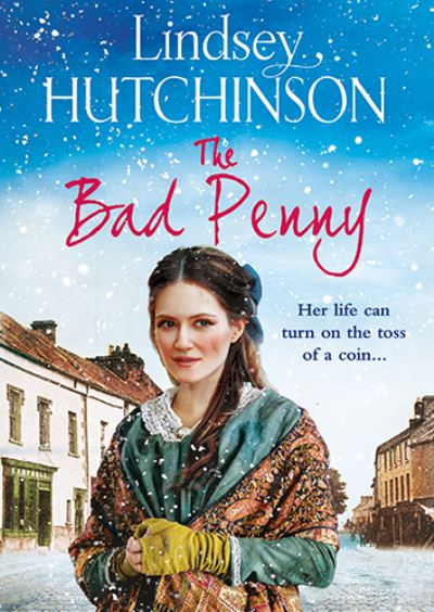 Cover for Lindsey Hutchinson · The Bad Penny: A BRAND NEW gritty, heart-wrenching historical saga from Lindsey Hutchinson for 2023 (Pocketbok) [Large type / large print edition] (2023)