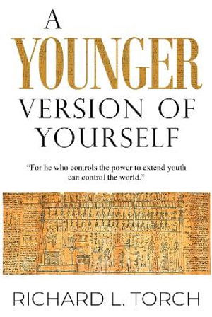 Cover for Richard L. Torch · A Younger Version of Yourself (Paperback Book) (2025)