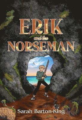 Cover for Sarah Barton-King · Erik and the Norseman (Paperback Book) (2025)
