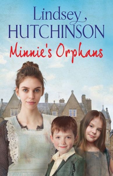 Cover for Lindsey Hutchinson · Minnie's Orphans: A heartwarming, unforgettable saga from top 10 bestseller Lindsey Hutchinson (Pocketbok) (2020)