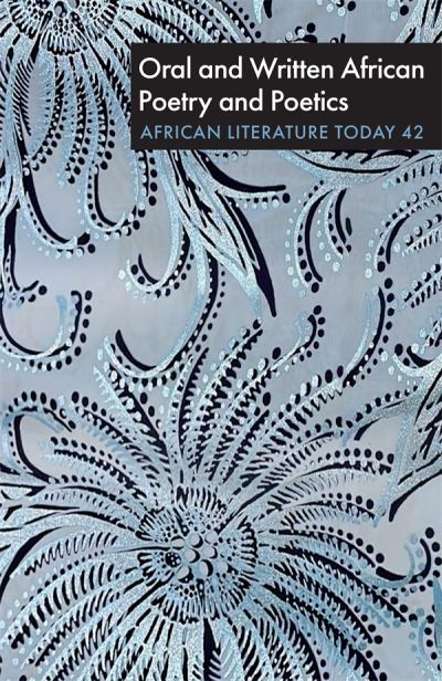 Cover for ALT  42: Oral and Written African Poetry and Poetics - African Literature Today (Hardcover Book) (2024)