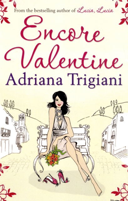 Cover for Adriana Trigiani · Encore Valentine (Taschenbuch) (2010)