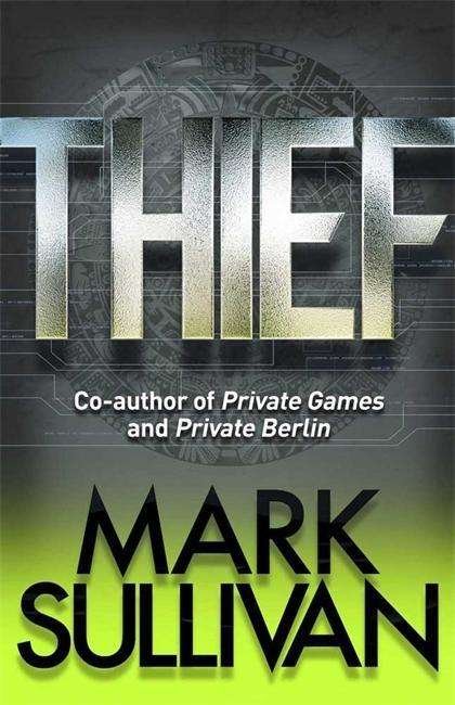 Cover for Mark Sullivan · Thief (Taschenbuch) (2015)
