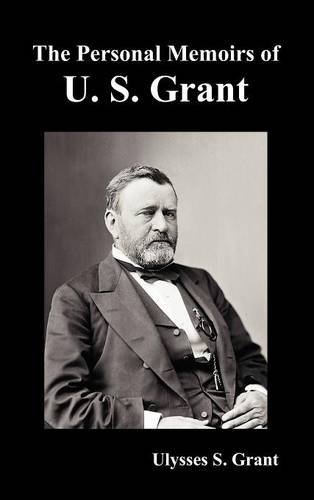 Cover for Ulysses S. Grant · The Personal Memoirs of U. S. Grant, Complete and Fully Illustrated (Gebundenes Buch) (2011)