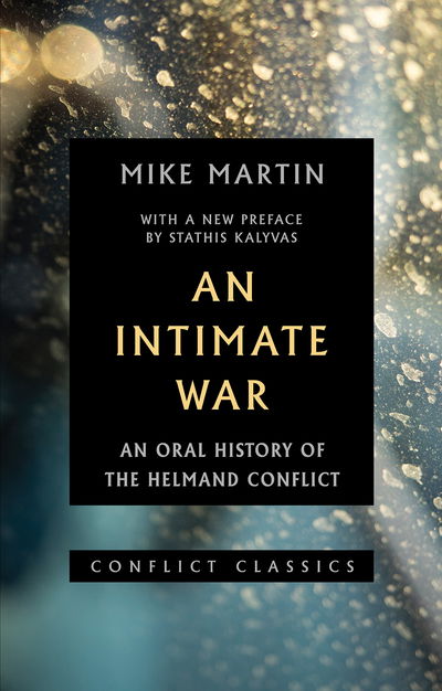 Cover for Mike Martin · An Intimate War: An Oral History of the Helmand Conflict (Taschenbuch) (2017)