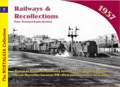 Cover for John Stretton · Railways and Recollections: 1957 - Railways &amp; Recollections (Paperback Book) (2008)