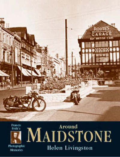 Maidstone - Photographic Memories - Helen Livingston - Książki - Frith Book Company Ltd. - 9781859373910 - 22 listopada 2001