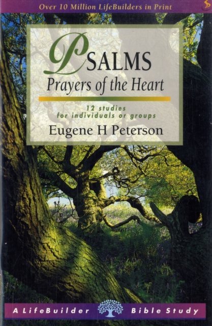 Cover for Eugene H. Peterson · Psalms: Prayers of the Heart - LifeBuilder Bible Study (Paperback Bog) (2023)