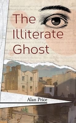 Cover for Alan Price · The Illiterate Ghost (Paperback Bog) (2019)