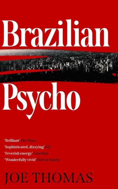 Brazilian Psycho - Sao Paulo Quartet - Joe Thomas - Books - Quercus Publishing - 9781911350910 - June 17, 2021