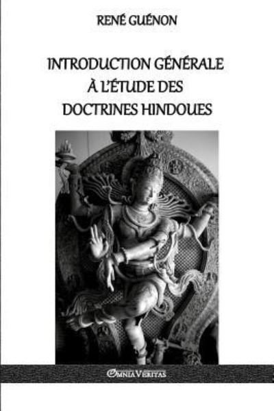 Cover for Rene Guenon · Introduction generale a l'etude des doctrines hindoues (Paperback Book) (2017)