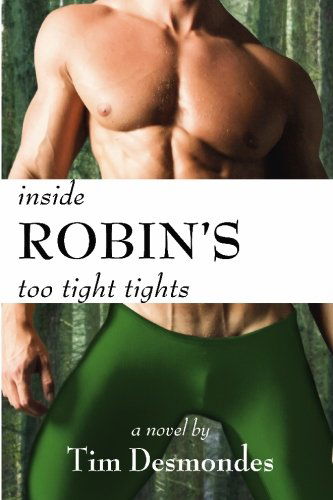 Cover for Tim Desmondes · Inside Robin's Too Tight Tights (Pocketbok) (2008)