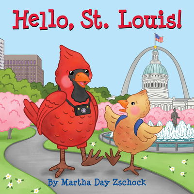 Hello, St. Louis! - Martha Zschock - Libros - Commonwealth Editions - 9781938700910 - 4 de febrero de 2020