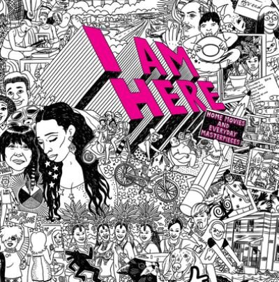 Cover for Jim Shedden · I AM HERE: Home Movies and Everyday Masterpieces (Paperback Book) (2022)