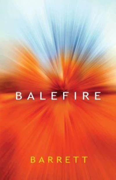 Cover for Barrett · Balefire (Paperback Book) [2nd edition] (2017)