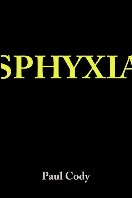 Cover for Paul Cody · Sphyxia (Paperback Book) (2020)