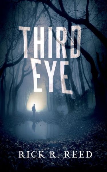 Third Eye - Rick R Reed - Books - Ninestar Press, LLC - 9781951880910 - April 20, 2020