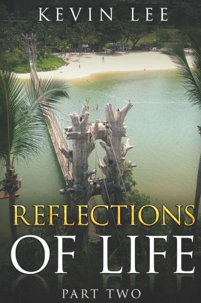 Cover for Kevin Lee · Reflections of Life (Paperback Book) (2017)