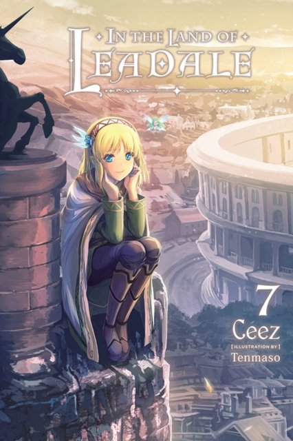 In the Land of Leadale, Vol. 7 (light novel) - Ceez - Livros - Little, Brown & Company - 9781975343910 - 13 de dezembro de 2022