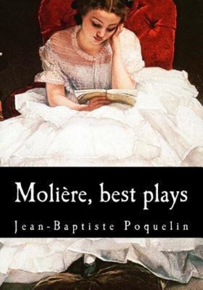 Cover for Jean-baptiste Moliere · Moli re, best plays (Paperback Book) (2017)