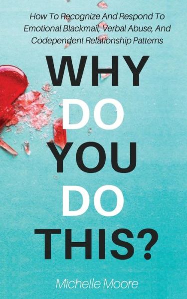 Cover for Michelle Moore · Why Do You Do This? (Paperback Book) (2017)