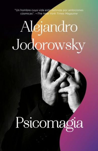 Cover for Alejandro Jodorowsky · Psicomagia / Psicomagic (Paperback Bog) (2020)