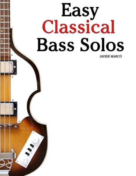 Cover for Javier Marcó · Easy Classical Bass Solos (Paperback Book) (2018)