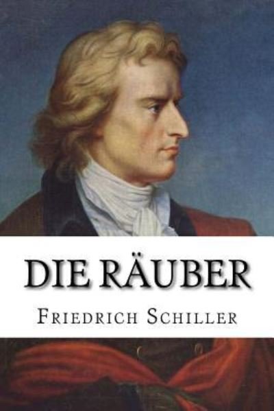 Cover for Friedrich Schiller · Die Rauber (Paperback Bog) (2018)