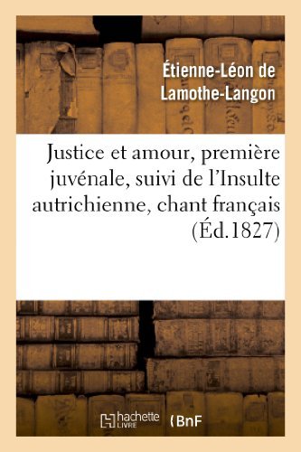 Cover for Sans Auteur · Justice et Amour, Premiere Juvenale, Suivi De L Insulte Autrichienne, Chant Francais (Pocketbok) (2022)