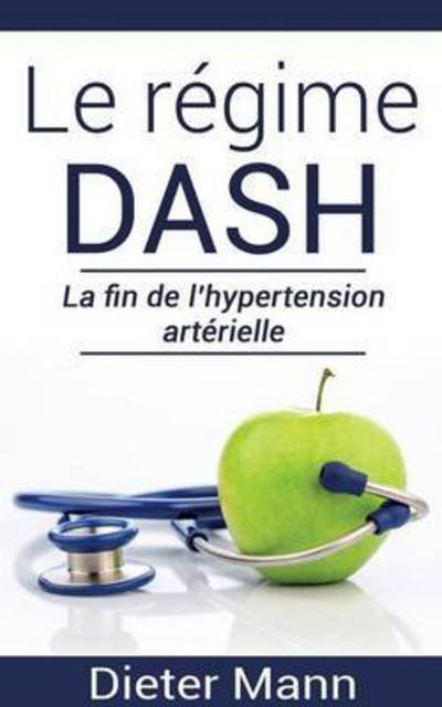 Cover for Mann · Le régime DASH (Book) (2015)