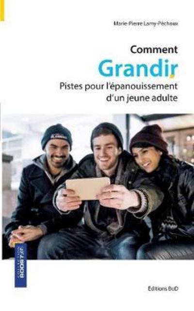 Cover for Lamy-Péchoux · Comment grandir (Book) (2017)