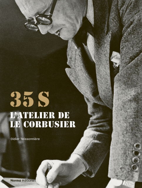 Cover for Didier Teissoniere · 35S. L'atelier de Le Corbusier (Inbunden Bok) (2024)