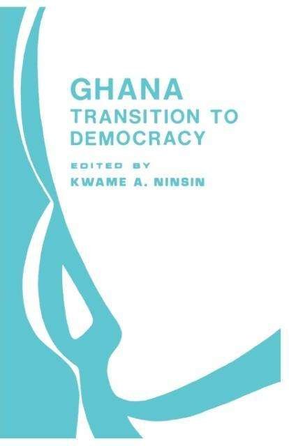 Cover for Kwame Akon Ninsin · Ghana: Transition to Democracy (Taschenbuch) (2002)